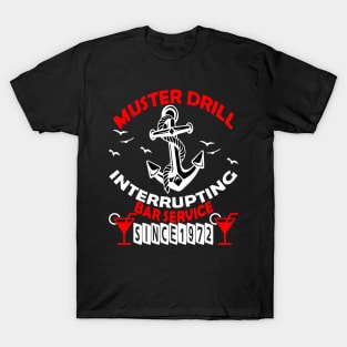 Muster Drill Interrupting Bar Service Since 1972 T-Shirt